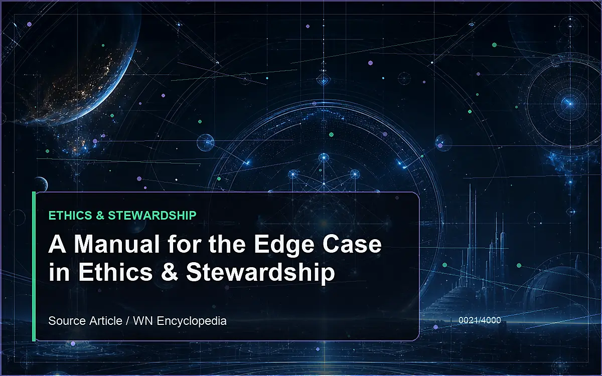 AI-generated encyclopedia reference image for A Manual for the Edge Case in Ethics & Stewardship
