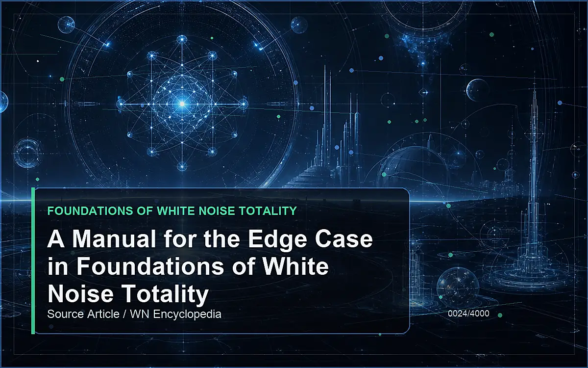 AI-generated encyclopedia reference image for A Manual for the Edge Case in Foundations of White Noise Totality