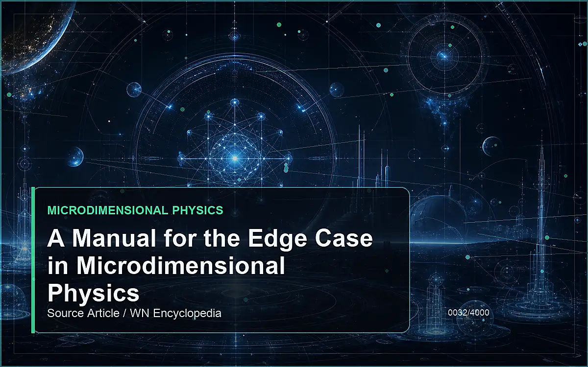 AI-generated encyclopedia reference image for A Manual for the Edge Case in Microdimensional Physics