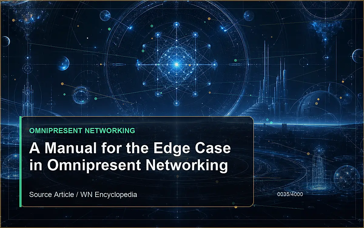 AI-generated encyclopedia reference image for A Manual for the Edge Case in Omnipresent Networking