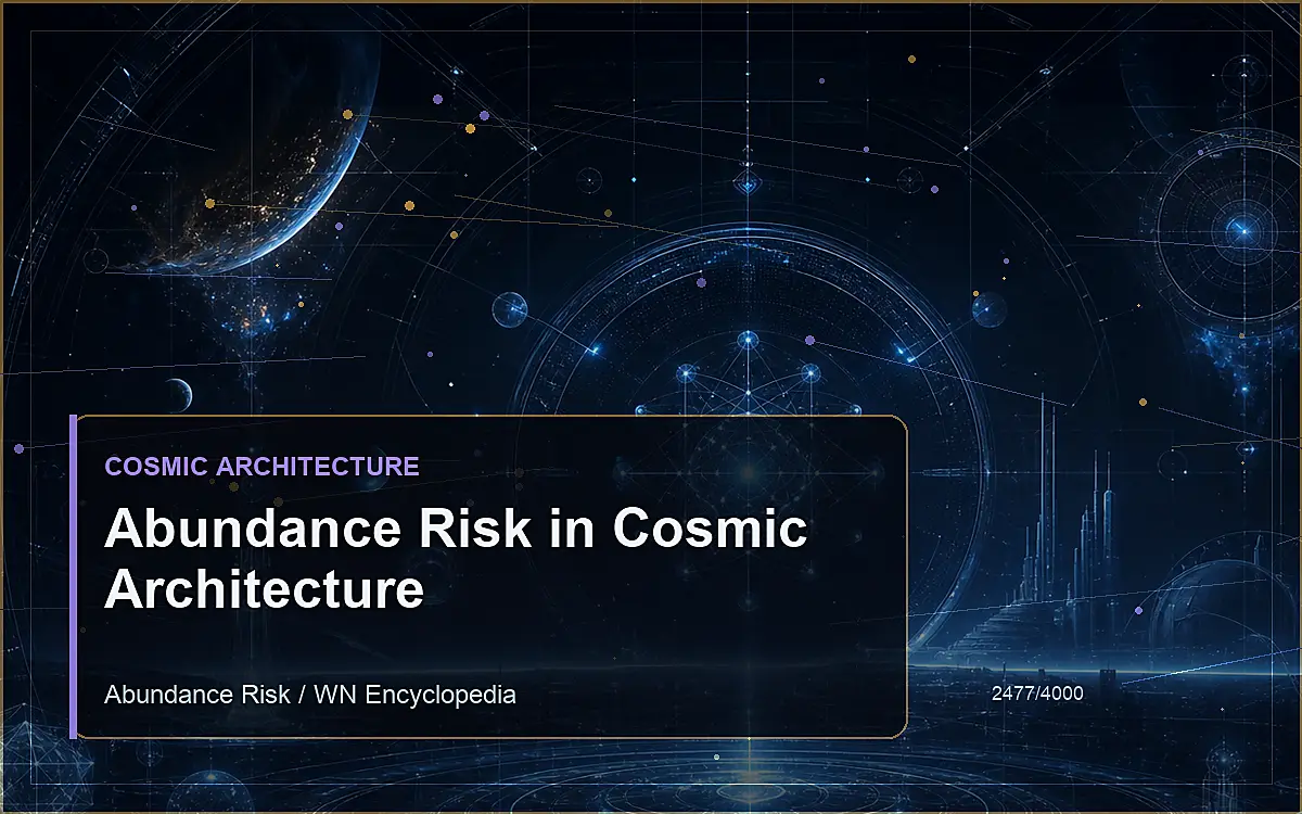 AI-generated encyclopedia reference image for Abundance Risk in Cosmic Architecture