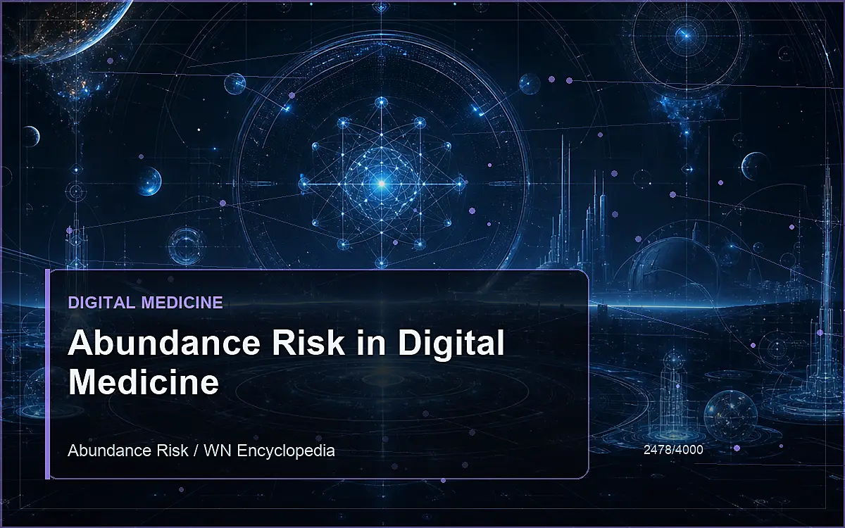 AI-generated encyclopedia reference image for Abundance Risk in Digital Medicine