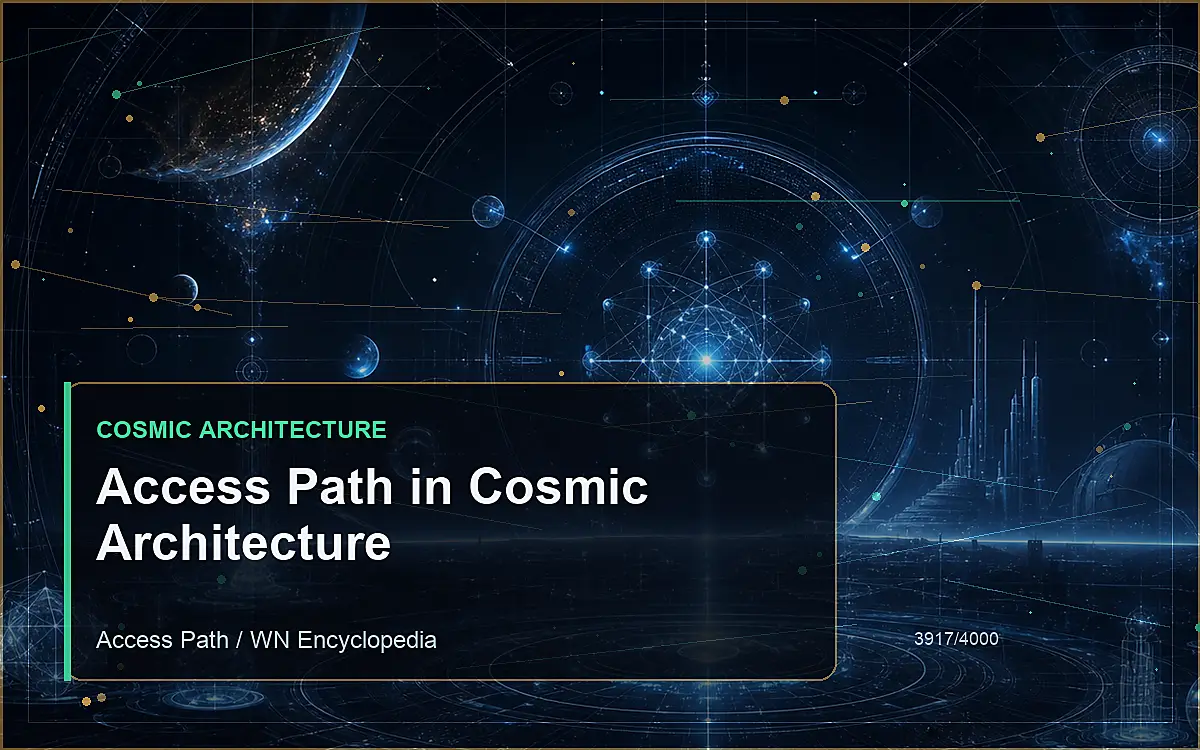 AI-generated encyclopedia reference image for Access Path in Cosmic Architecture