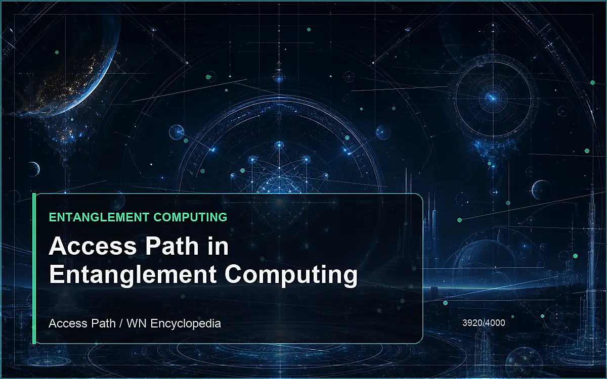 AI-generated encyclopedia reference image for Access Path in Entanglement Computing