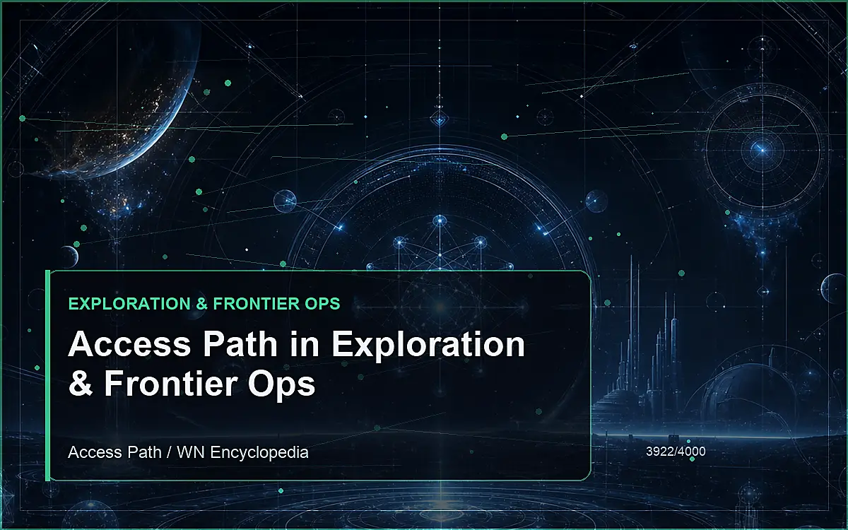 AI-generated encyclopedia reference image for Access Path in Exploration & Frontier Ops