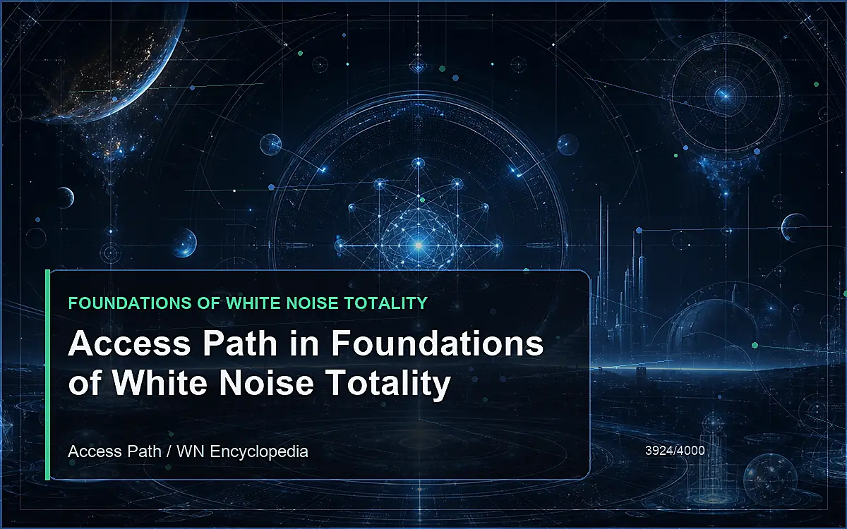 AI-generated encyclopedia reference image for Access Path in Foundations of White Noise Totality