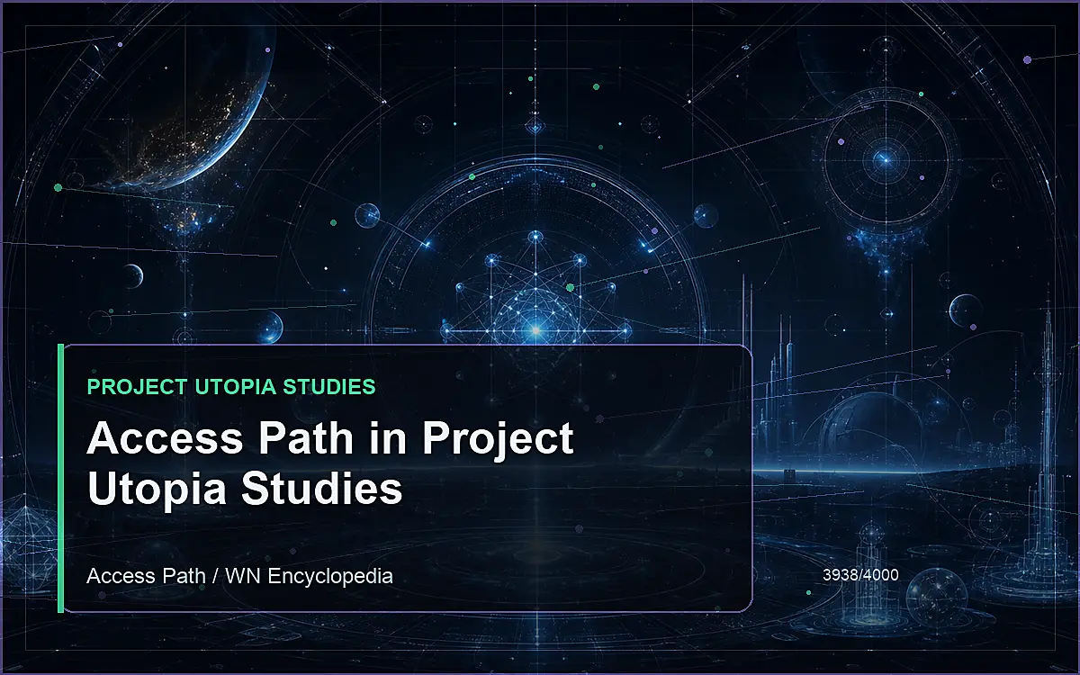 AI-generated encyclopedia reference image for Access Path in Project Utopia Studies