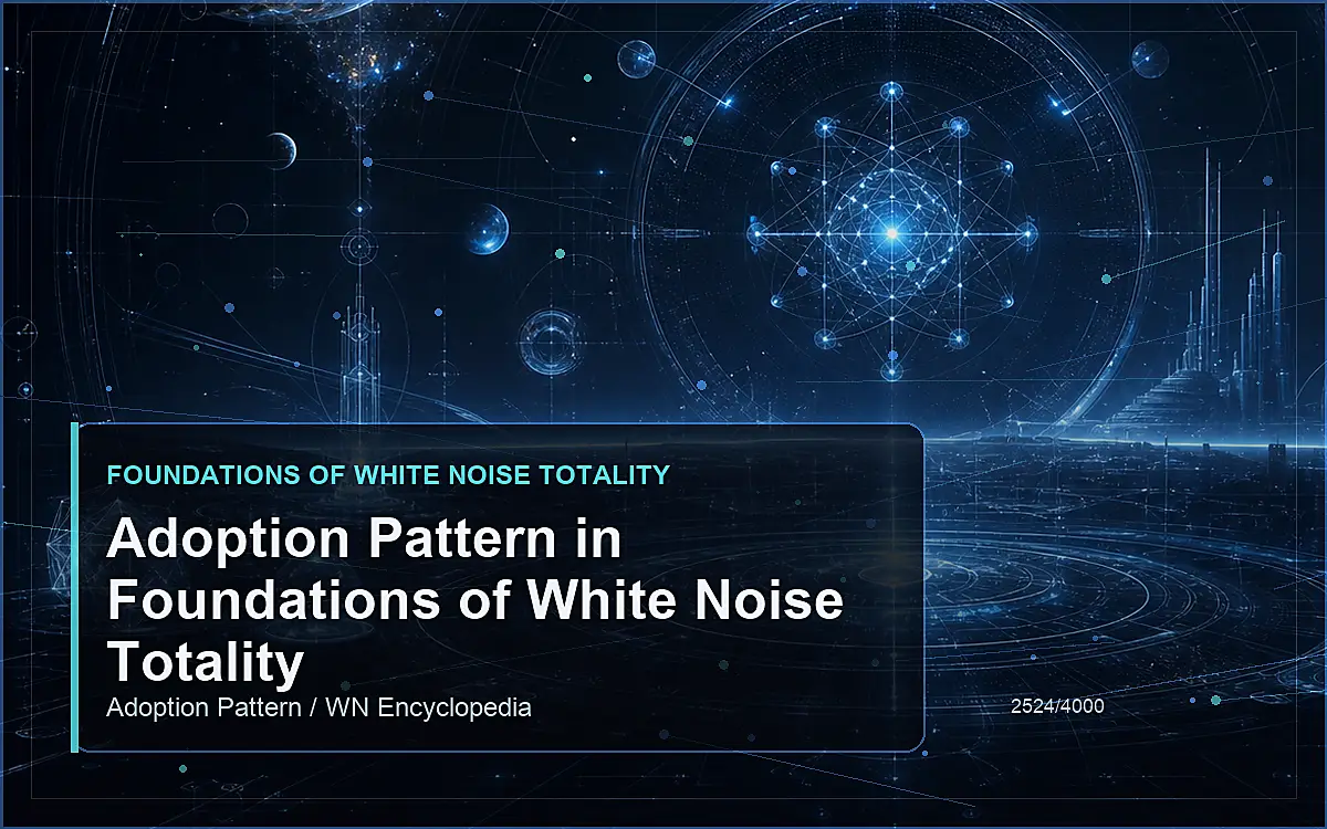 AI-generated encyclopedia reference image for Adoption Pattern in Foundations of White Noise Totality