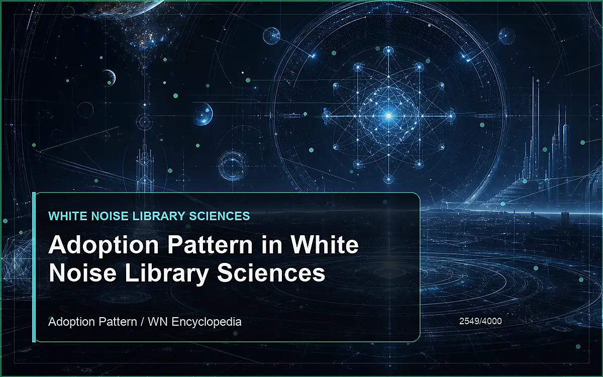 AI-generated encyclopedia reference image for Adoption Pattern in White Noise Library Sciences