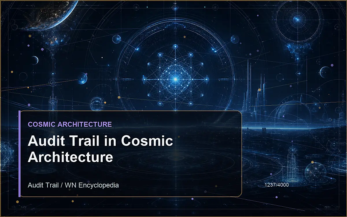 AI-generated encyclopedia reference image for Audit Trail in Cosmic Architecture