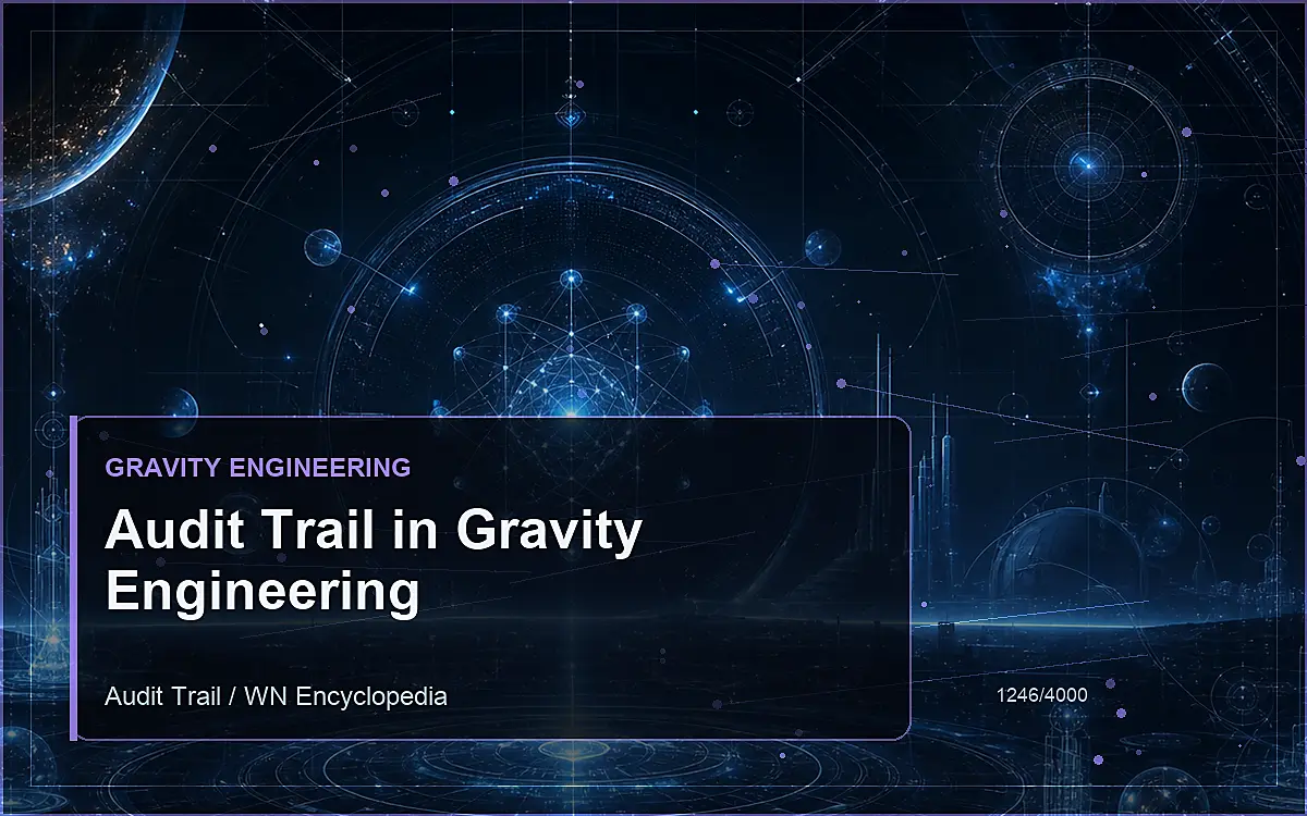 AI-generated encyclopedia reference image for Audit Trail in Gravity Engineering
