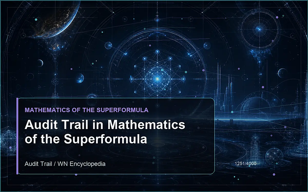 AI-generated encyclopedia reference image for Audit Trail in Mathematics of the Superformula