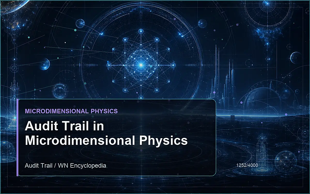 AI-generated encyclopedia reference image for Audit Trail in Microdimensional Physics