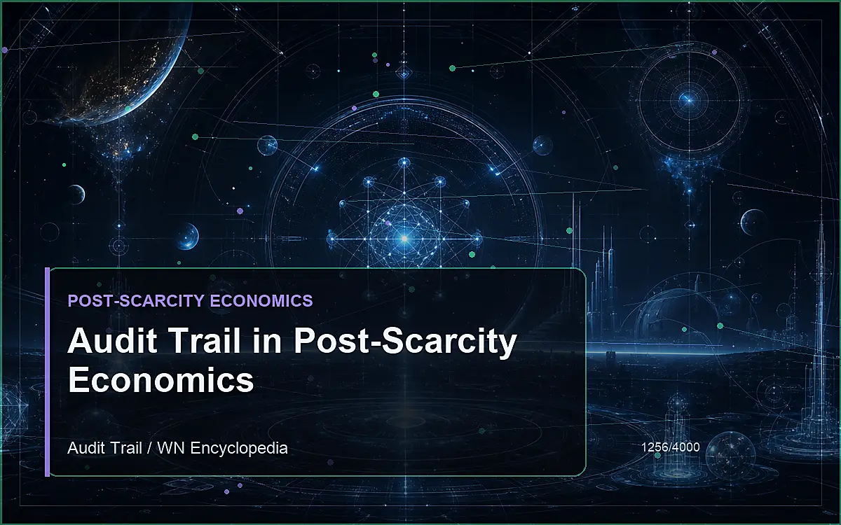 AI-generated encyclopedia reference image for Audit Trail in Post-Scarcity Economics