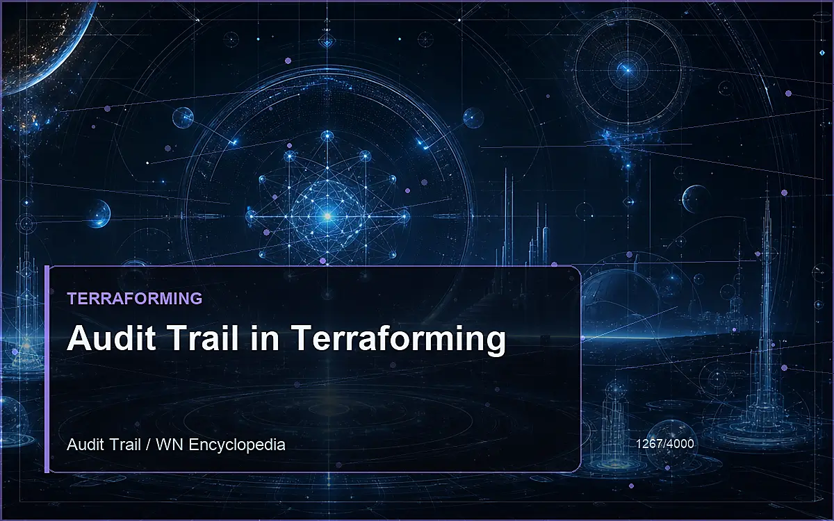 AI-generated encyclopedia reference image for Audit Trail in Terraforming