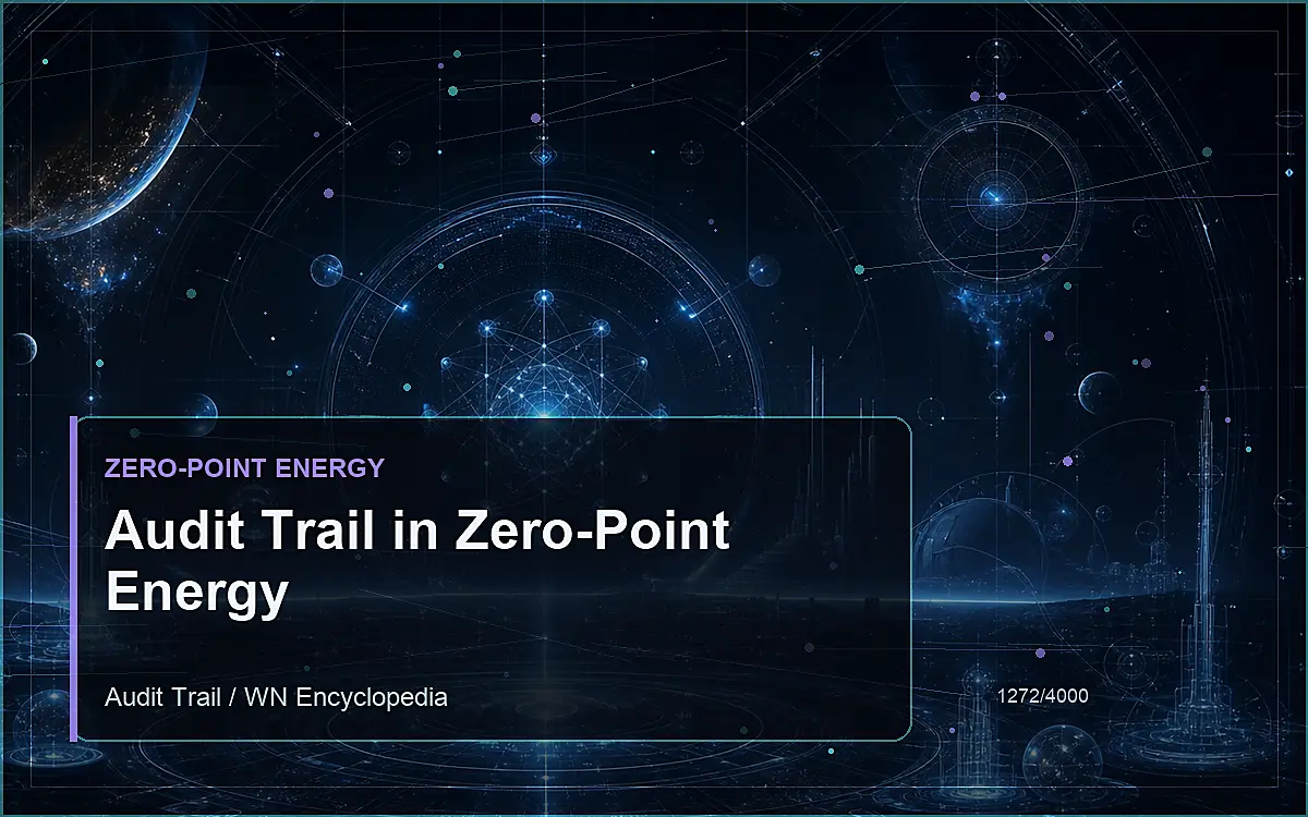 AI-generated encyclopedia reference image for Audit Trail in Zero-Point Energy
