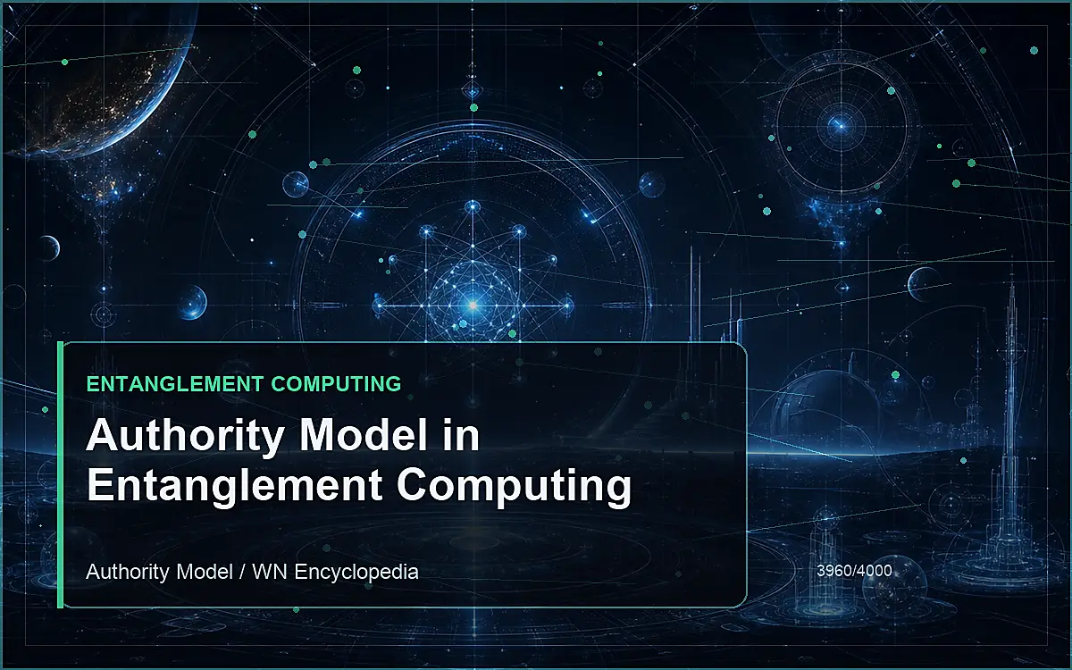 AI-generated encyclopedia reference image for Authority Model in Entanglement Computing