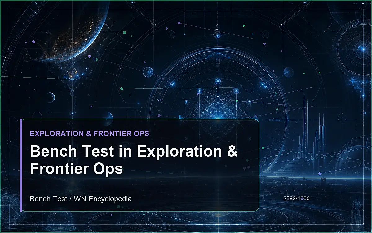 AI-generated encyclopedia reference image for Bench Test in Exploration & Frontier Ops