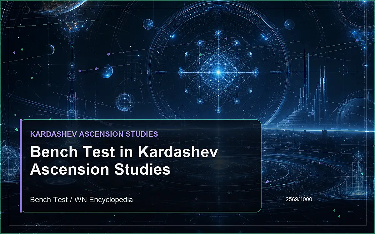 AI-generated encyclopedia reference image for Bench Test in Kardashev Ascension Studies