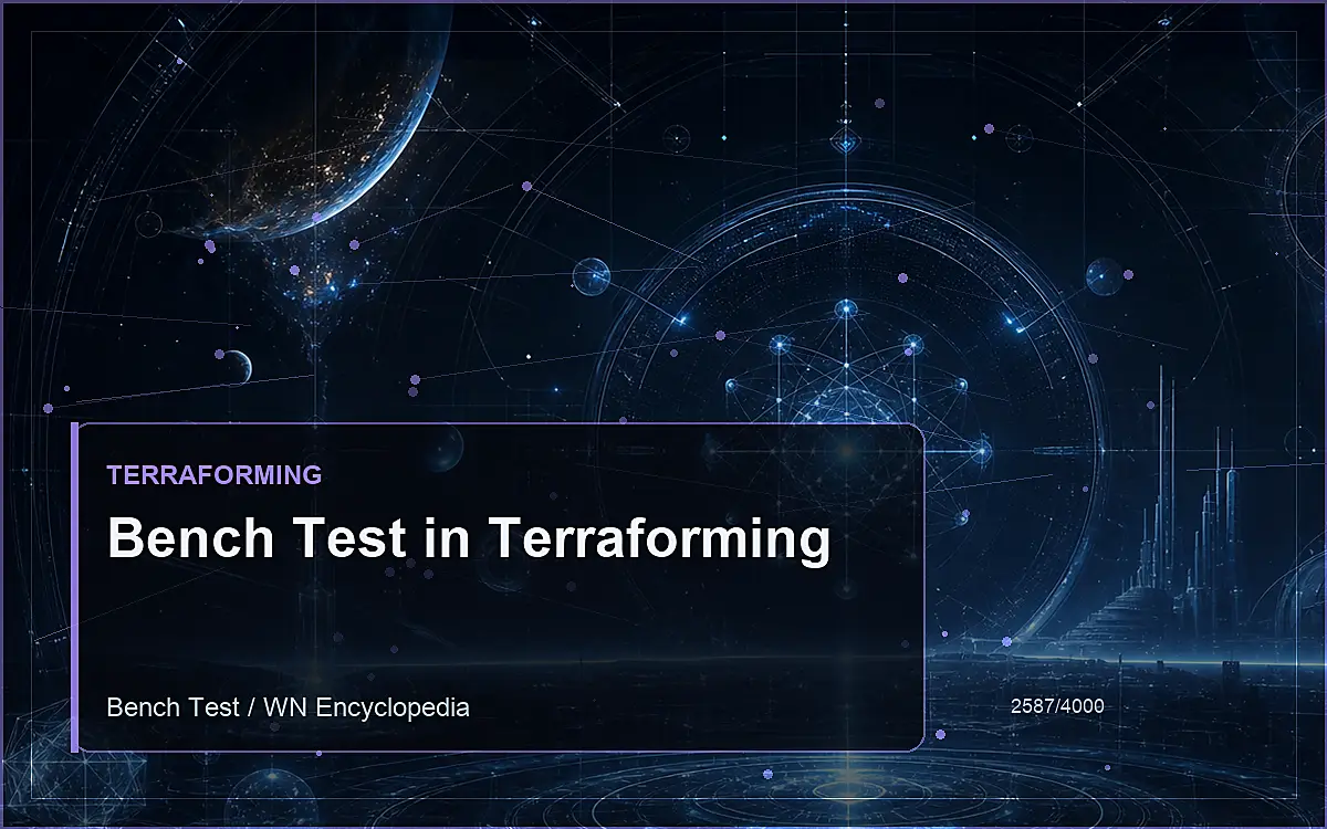 AI-generated encyclopedia reference image for Bench Test in Terraforming