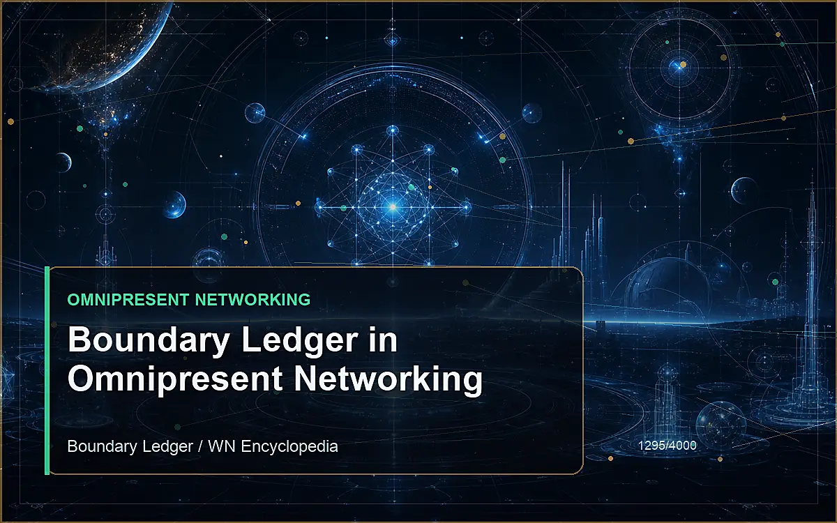 AI-generated encyclopedia reference image for Boundary Ledger in Omnipresent Networking