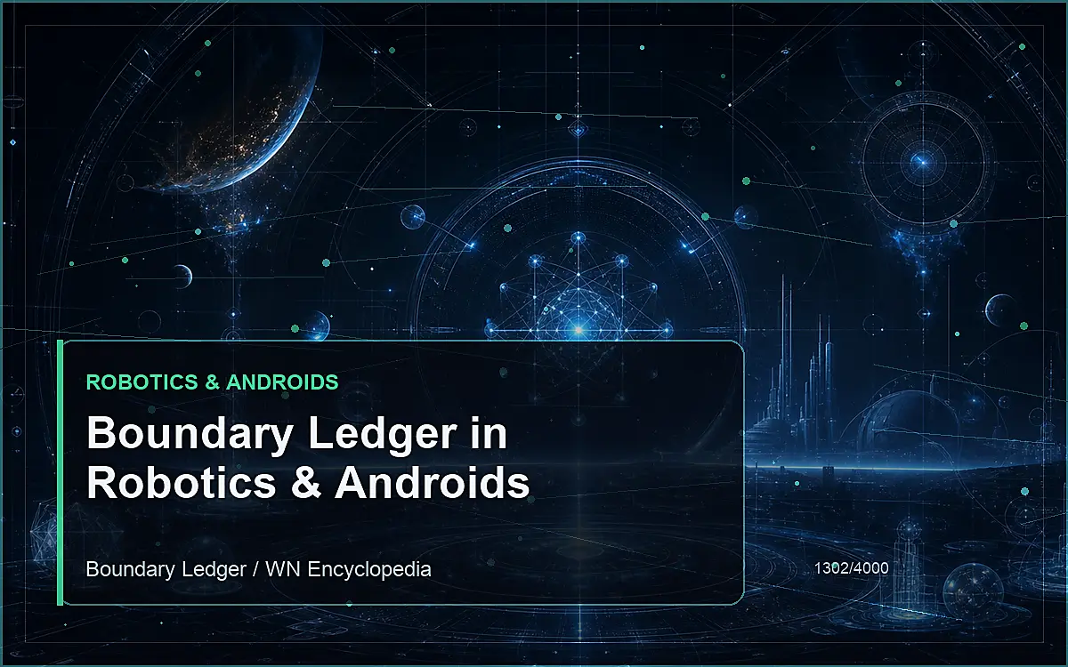 AI-generated encyclopedia reference image for Boundary Ledger in Robotics & Androids