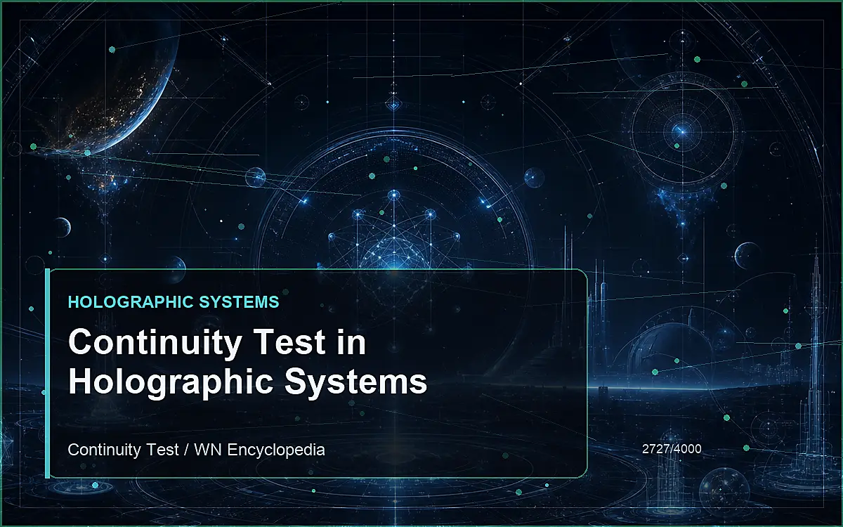 AI-generated encyclopedia reference image for Continuity Test in Holographic Systems