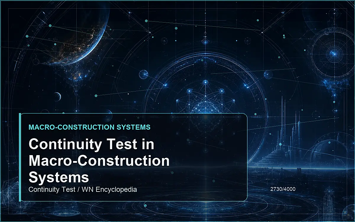 AI-generated encyclopedia reference image for Continuity Test in Macro-Construction Systems