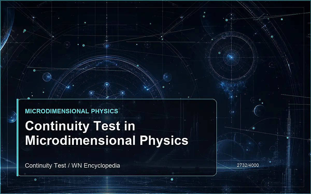 AI-generated encyclopedia reference image for Continuity Test in Microdimensional Physics