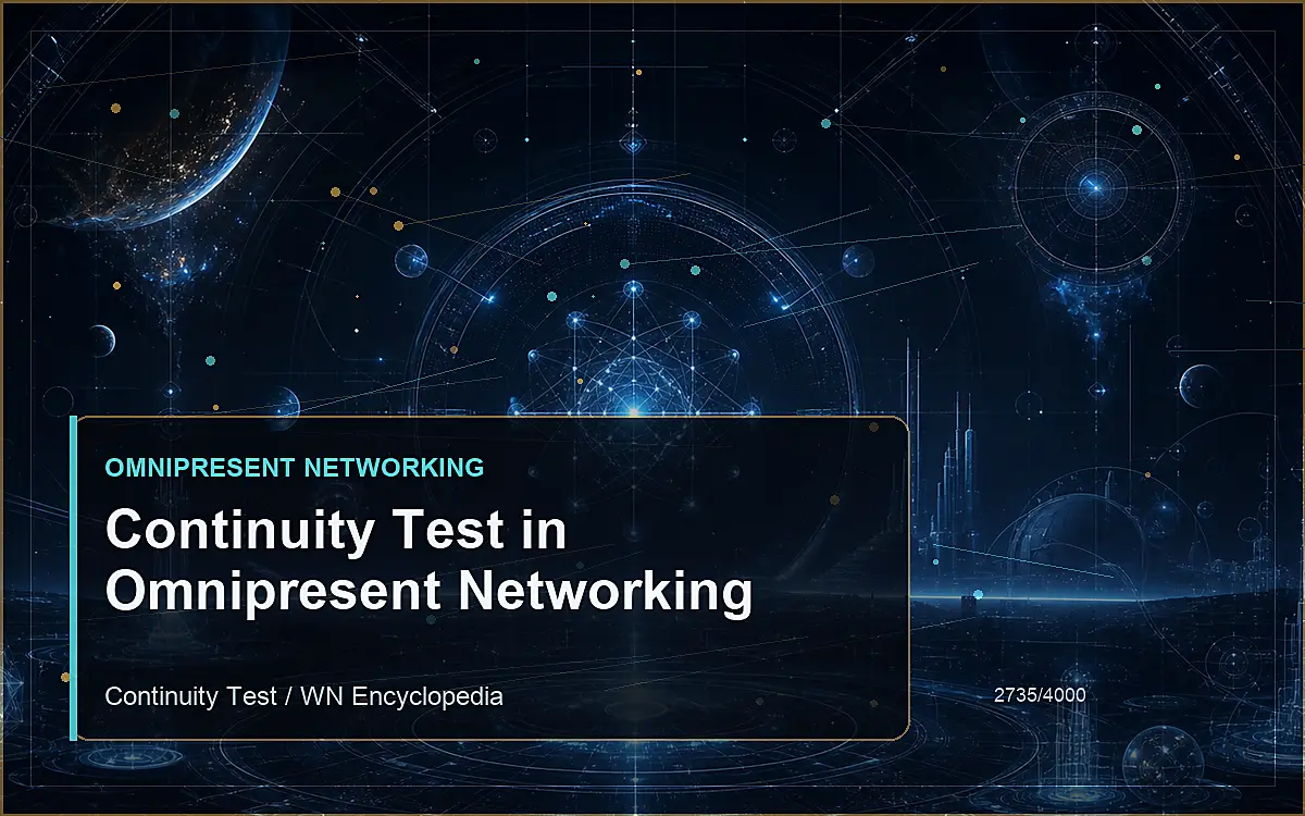 AI-generated encyclopedia reference image for Continuity Test in Omnipresent Networking