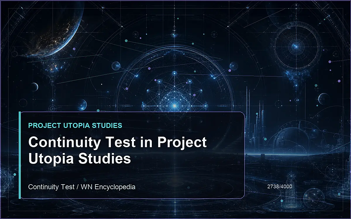 AI-generated encyclopedia reference image for Continuity Test in Project Utopia Studies