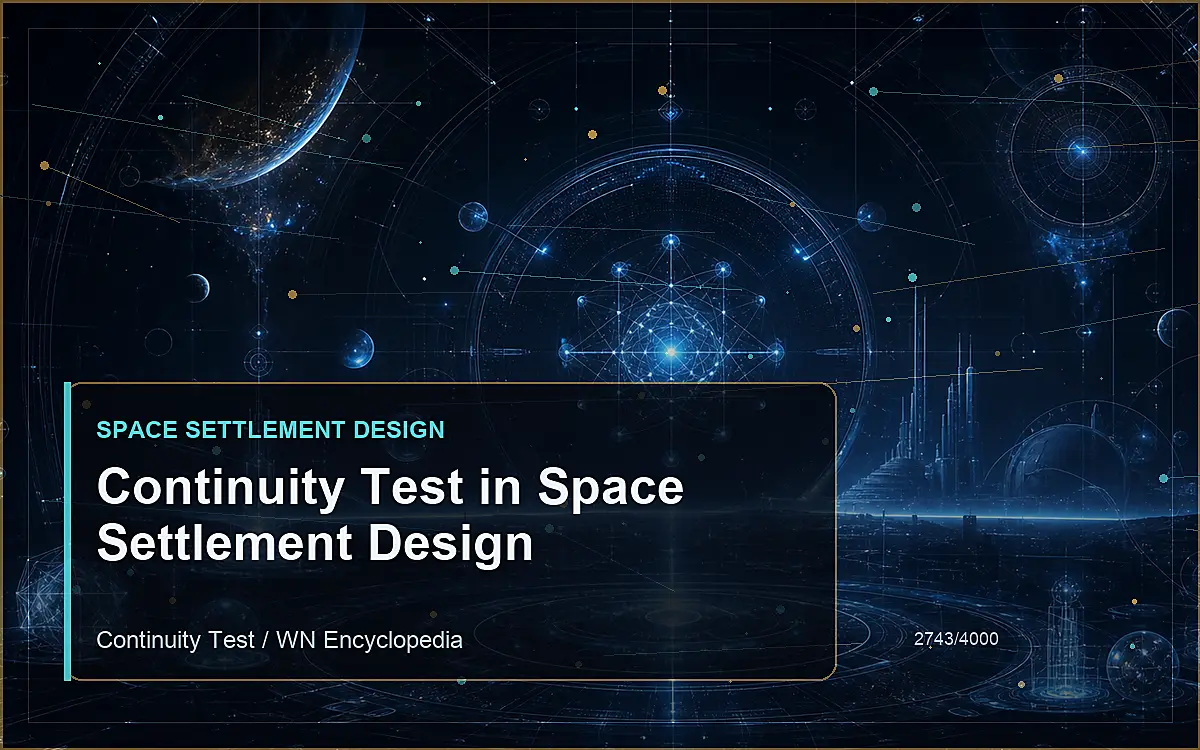AI-generated encyclopedia reference image for Continuity Test in Space Settlement Design