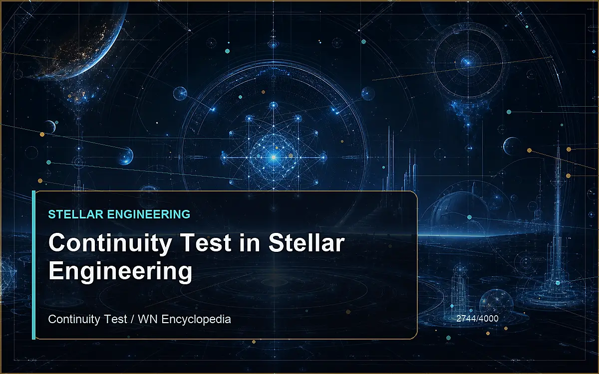 AI-generated encyclopedia reference image for Continuity Test in Stellar Engineering