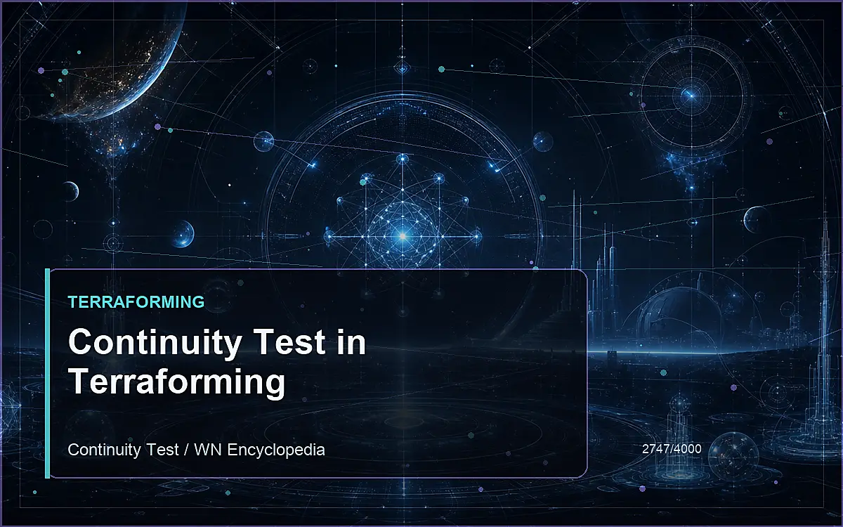 AI-generated encyclopedia reference image for Continuity Test in Terraforming