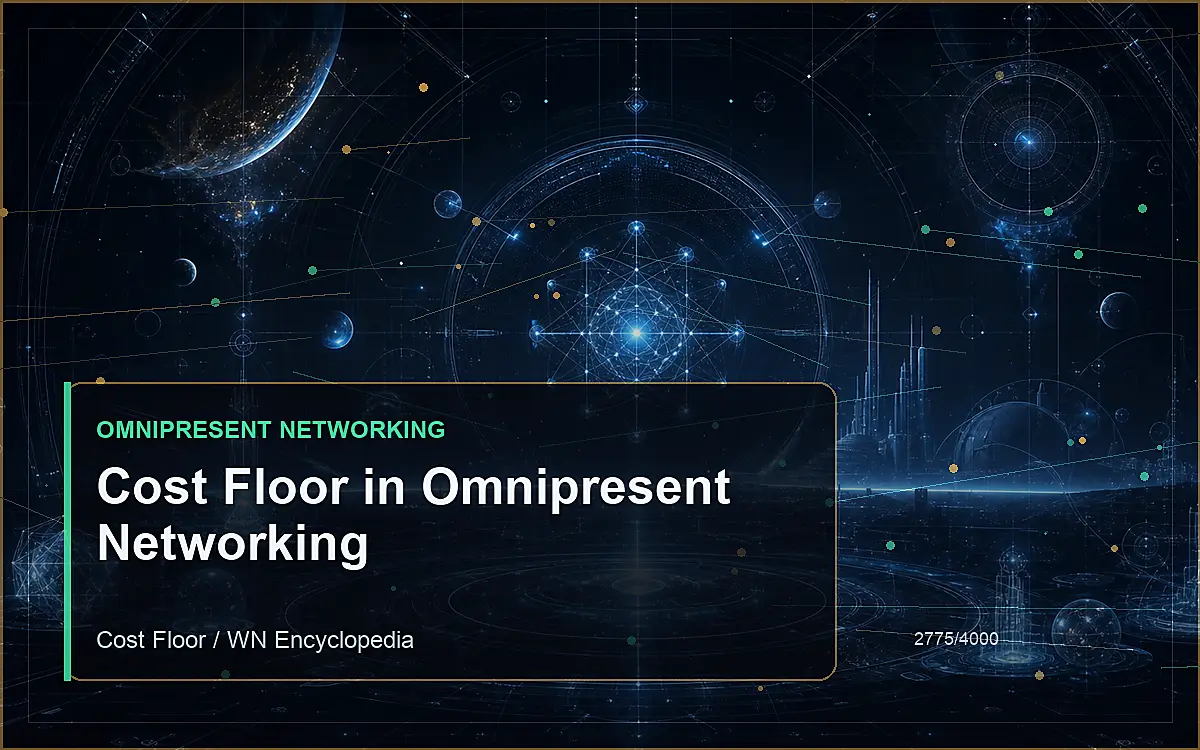 AI-generated encyclopedia reference image for Cost Floor in Omnipresent Networking