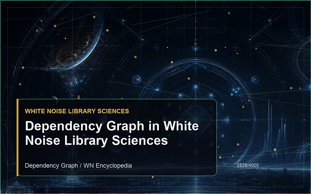 AI-generated encyclopedia reference image for Dependency Graph in White Noise Library Sciences