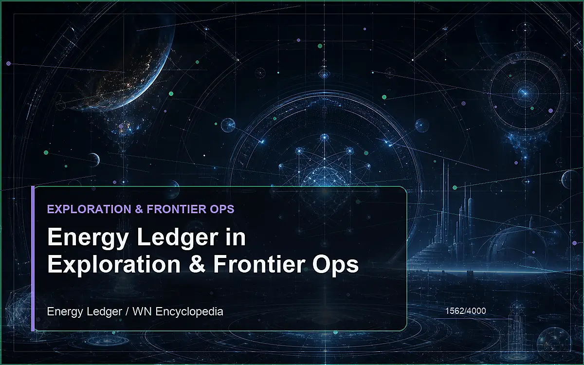 AI-generated encyclopedia reference image for Energy Ledger in Exploration & Frontier Ops