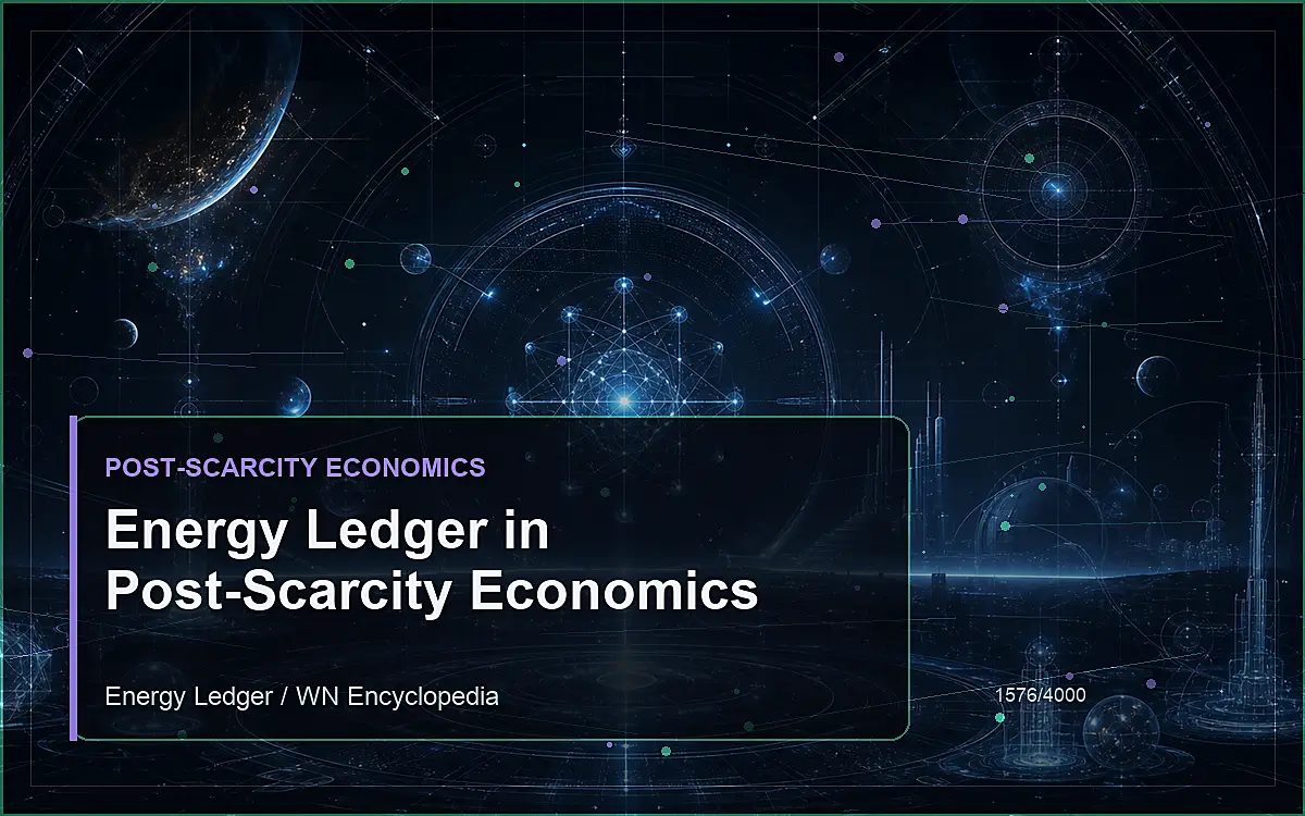 AI-generated encyclopedia reference image for Energy Ledger in Post-Scarcity Economics