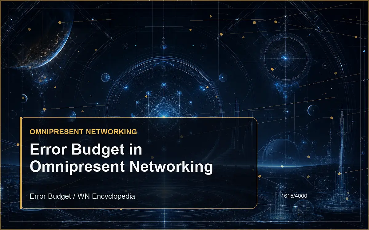 AI-generated encyclopedia reference image for Error Budget in Omnipresent Networking