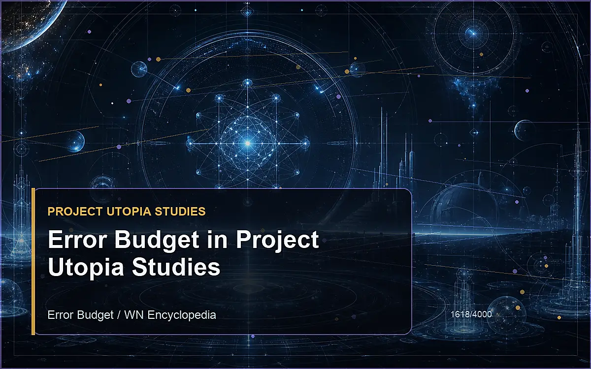 AI-generated encyclopedia reference image for Error Budget in Project Utopia Studies