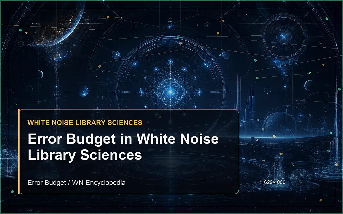 AI-generated encyclopedia reference image for Error Budget in White Noise Library Sciences