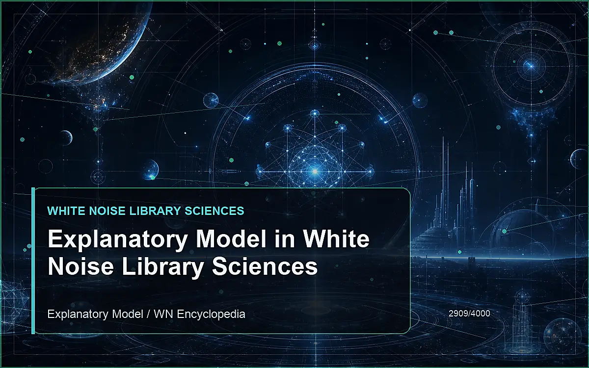 AI-generated encyclopedia reference image for Explanatory Model in White Noise Library Sciences