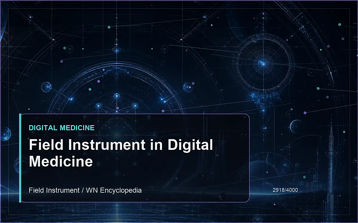 AI-generated encyclopedia reference image for Field Instrument in Digital Medicine