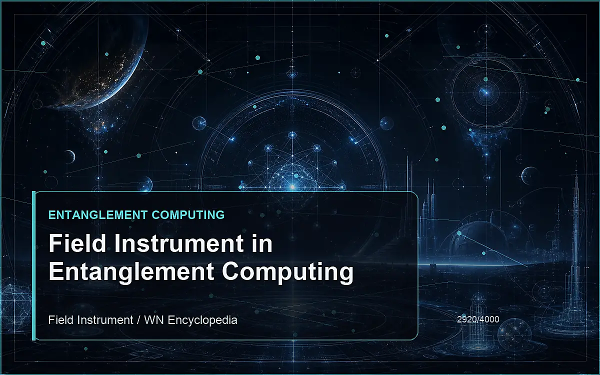 AI-generated encyclopedia reference image for Field Instrument in Entanglement Computing