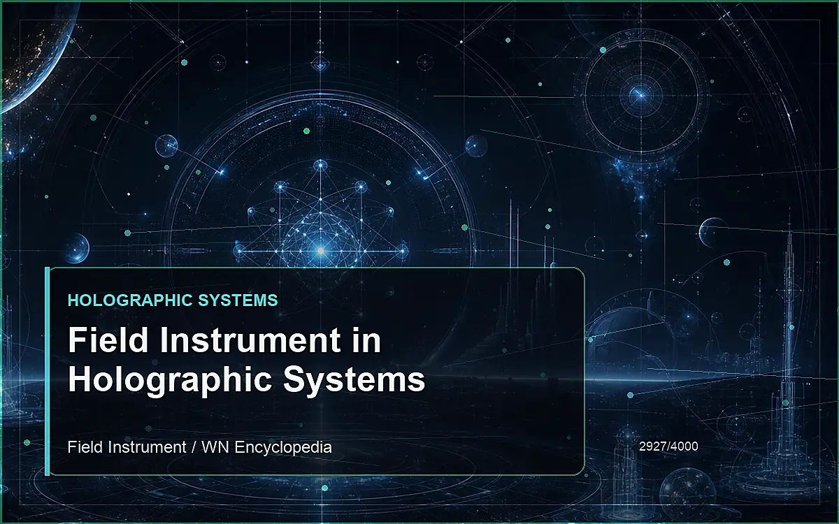 AI-generated encyclopedia reference image for Field Instrument in Holographic Systems