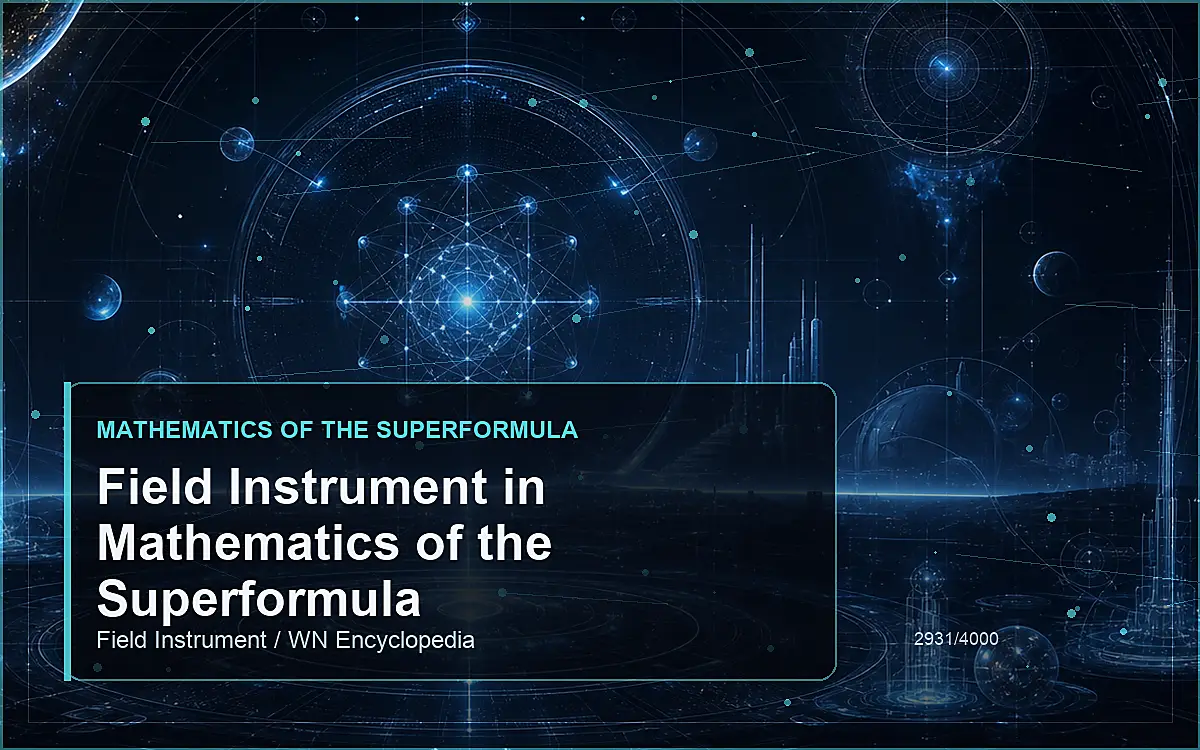 AI-generated encyclopedia reference image for Field Instrument in Mathematics of the Superformula