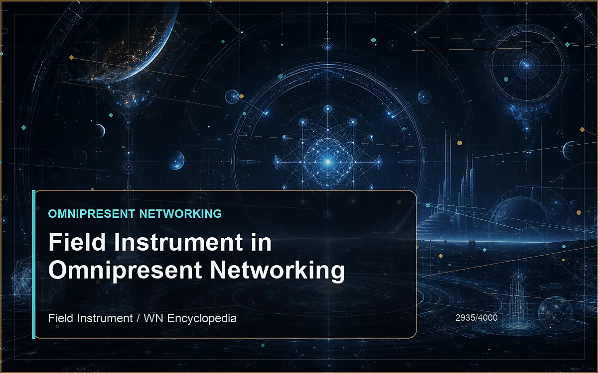 AI-generated encyclopedia reference image for Field Instrument in Omnipresent Networking