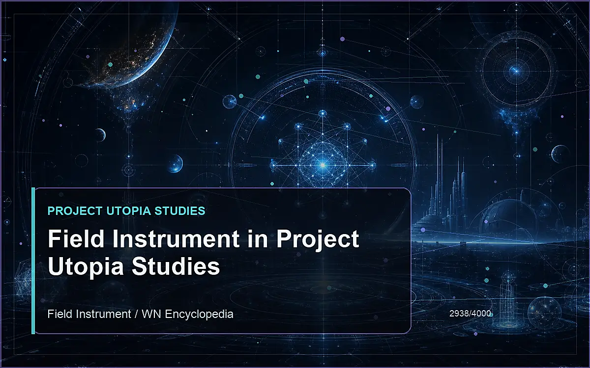 AI-generated encyclopedia reference image for Field Instrument in Project Utopia Studies