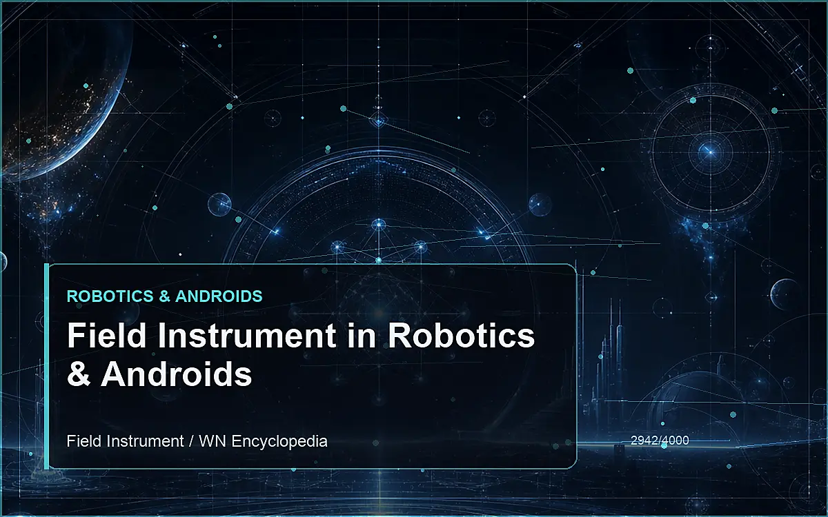 AI-generated encyclopedia reference image for Field Instrument in Robotics & Androids