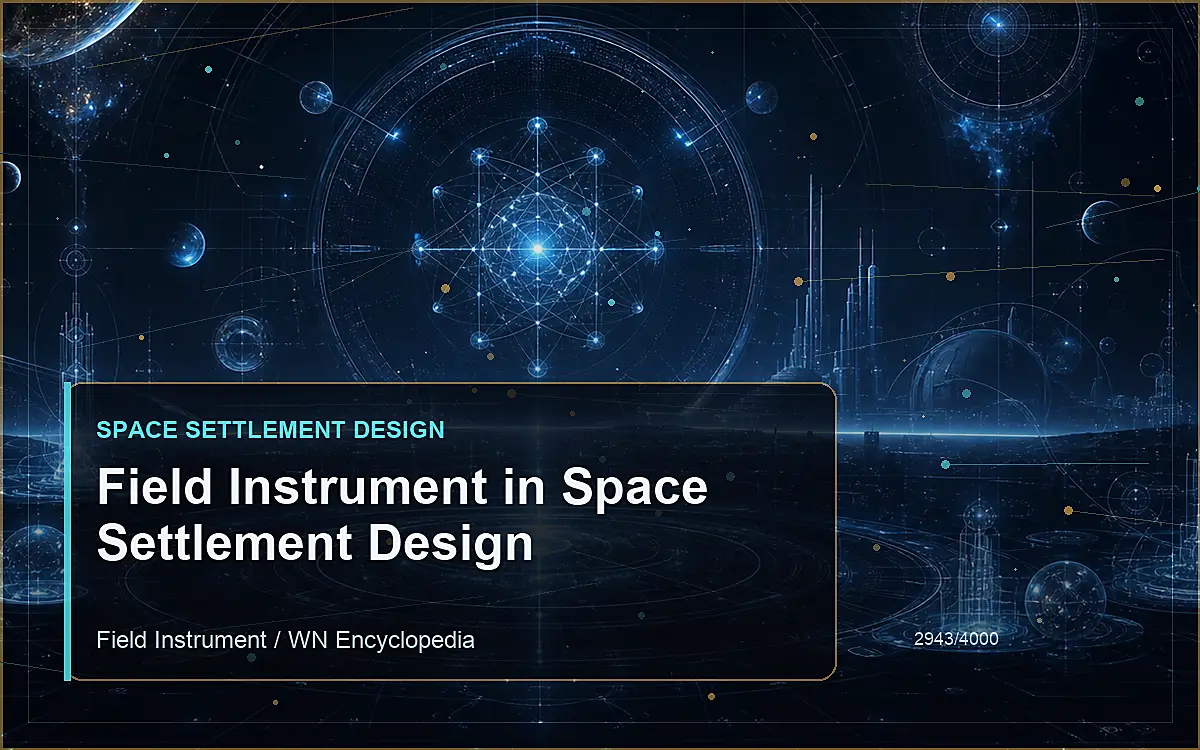 AI-generated encyclopedia reference image for Field Instrument in Space Settlement Design